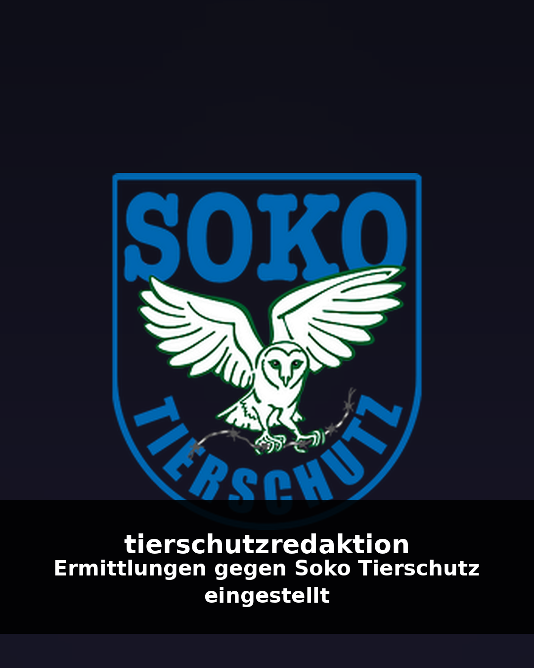 Ermittlungen gegen Soko Tierschutz eingestellt